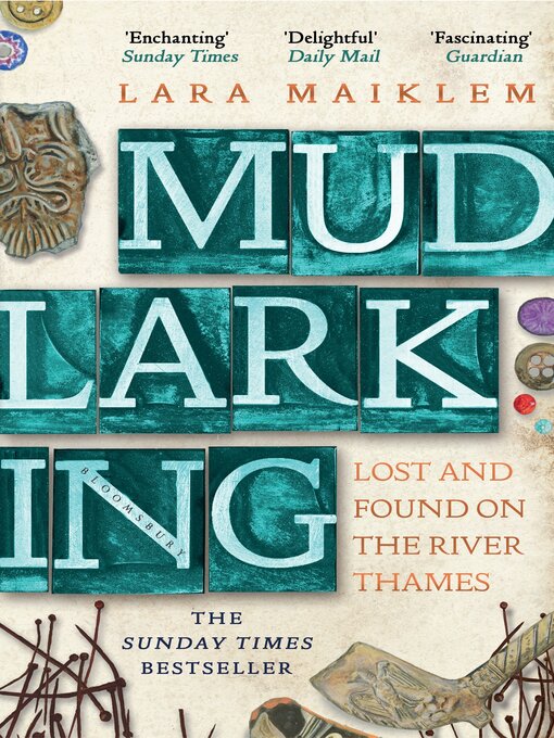 Title details for Mudlarking by Lara Maiklem - Available
